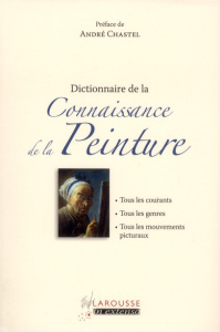 Dictionnaire de la Connaissance de la Peinture - COLLECTIF