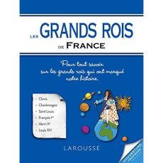 Les grands rois de France - Girac-Marinier Carine