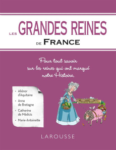Les grandes reines de France - Thomazo Renaud