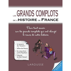 Les grands complots de l'Histoire de France - Thomazo Renaud