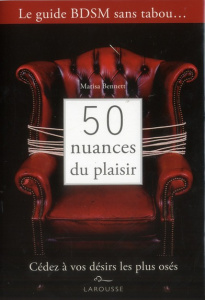 50 nuances du plaisir - Bennett Marisa ; Ferguson Mathilde ; Pichard Marie