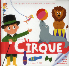 Le cirque - Baussier Sylvie ; Deheeger Jean-Sébastien