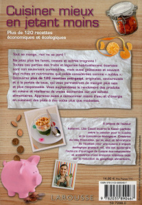 Cuisiner mieux en jetant moins. Plus de 120 recettes économiques et écologiques - Casali Lisa ; Pallante Maurizio ; Kastner-Uomini M