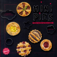 Mini pies petites recettes sucrées et salées - Pain Sidonie
