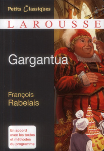 Gargantua - Rabelais François ; Renner Florence