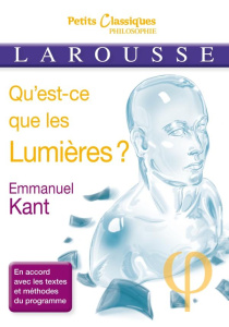 Qu'est-ce que les Lumières ? - Kant Emmanuel ; Romeur Anne-Laure