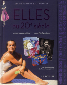 Elles au XXe siècle - Lavaquerie-Klein Christiane - Paix-Rusterholtz Lau