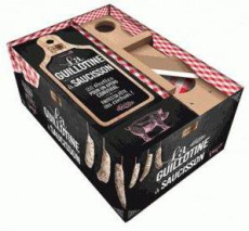 La guillotine à saucisson. 20 recettes pour un apéro convivial - Jeuge-Maynart Isabelle ; Stora Ghislaine