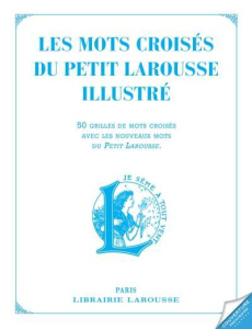 Les mots croisés du Petit Larousse illustré - Cunow Yves ; Hardoüin Hervé