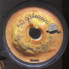 50 gâteaux de notre enfance - Bardi Carla ; Parker Jones Brent ; Nicolas Hélène