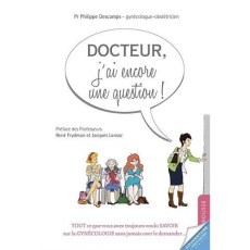 Docteur, j'ai encore une question... - Descamps Philippe