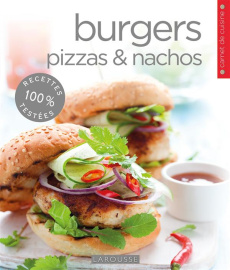 Burgers, pizzas et nachos - Bardi Carla ; Parker Jones Brent ; Nicolas Hélène