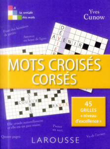 Mots croisés corsés - Cunow Yves