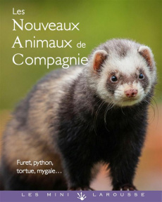 Les nouveaux animaux de compagnie - Bulard-Cordeau Brigitte