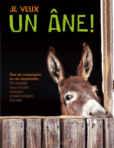 Je veux un âne ! - Raveneau Alain