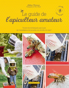 Le guide de l'apiculteur amateur - Morrison Alethea ; Vilaubi Mars ; Ferguson Mathild