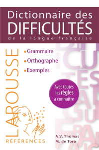 Dictionnaire des difficultés de la langue française - Thomas Adolphe ; Toro Michel de