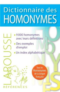 Dictionnaire des homonymes - Ouvrard Christine ; Houssemaine-Florent Hélène ; R
