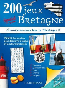 200 jeux spécial Bretagne - Berger Eric ; Guichard Pascal ; Lecreux Michèle ;