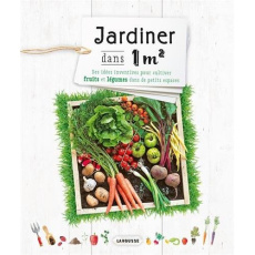 Jardiner dans 1 m2 - Schillinger Naomi ; Fripp Bryony ; Garnaud Valérie