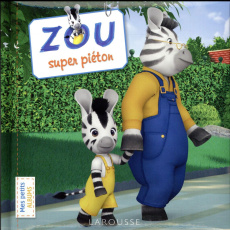 Zou super piéton - Lebrun Sandra