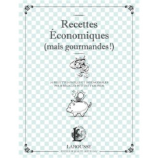 Recettes économiques (mais gourmandes !). Tarte aux oignons, rôti de porc au cidre, petit salé aux l - COLLECTIF