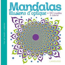 Mandalas illusions d'optique. de 60 modèles à colorier - COLLECTIF