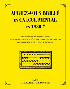 Auriez-vous brillé en calcul mental en 1930 ? - Berlion Daniel
