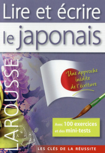 Lire et écrire le japonais - Gilhooly Helen ; Etienne Rozenn