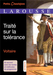Traité sur la tolérance. Extraits - VOLTAIRE