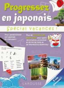 Progressez en japonais. Spécial vacances ! - Rozenn Etienne