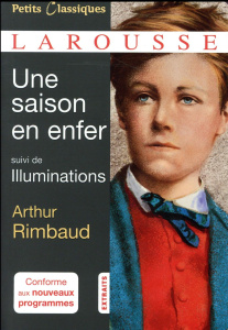 Une saison en enfer suivi de Illuminations - Rimbaud Arthur ; Renner Florence