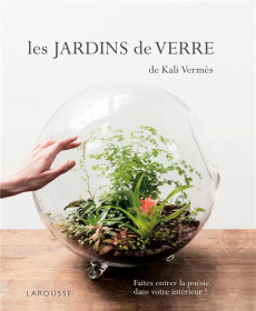 Les Jardins de verre de Kali Vermès - Vermès Kali ; Coppens Estelle ; Marnat Alix ; Guez