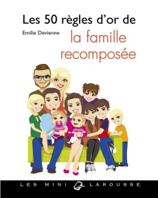 Les 50 règles d'or de la famille recomposée - Devienne Emilie ; Bardon Anna