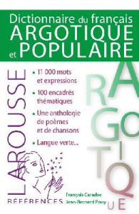 Dictionnaire de français argotique et populaire - Caradec François ; Pouy Jean-Bernard