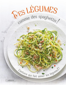 Des légumes comme des spaghettis! - Smart Denise