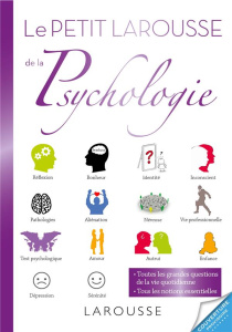 Le petit larousse de la psychologie - Collectif
