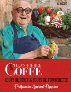 Coups de coeur et coups de fourchette - Coffe Jean-Pierre ; Ruquier Laurent