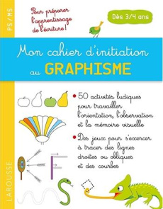 Mon cahier d'initiation au graphisme. Pour préparer l'apprentissage de l'écriture ! - CHAVONNET PASCALE