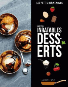 Recettes inratables Desserts - COLLECTIF
