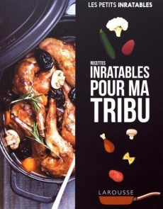 Recettes inratables pour ma tribu - COLLECTIF