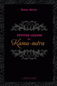Petites leçons de kama-sutra - Bennet Marisa ; Ferguson Mathilde ; Pichard Marie-