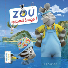 Zou apprend à nager - Lebrun Sandra - Audrain Loïc