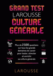 Le grand test Larousse de culture générale - Girac-Marinier Carine