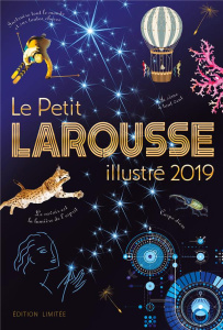 Le petit Larousse illustré 2019. Edition limitée
