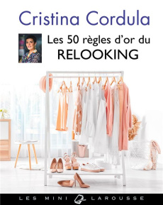 Les 50 règles d'or du relooking - Cordula Cristina ; Maraï Rachid