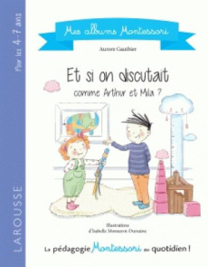 Et si on discutait comme Arthur et Mila ? - Gauthier Aurore ; Monnerot-Dumaine Isabelle