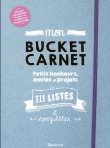 Mon bucket carnet. Petits bonheurs, envies et projets en 111 listes à compléter - Flender Clarissa ; Chareyre Christine