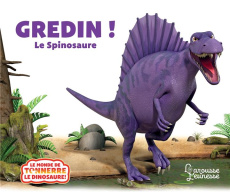 Gredin ! Le Spinosaure - Curtis Peter ; Willis Jeanne ; Barret Paul ; Lepet