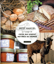 Petit manuel à l'usage de ceux qui vivent retirés du monde - Bridgewater Alan ; Bridgewater Gill ; Maillet Cath